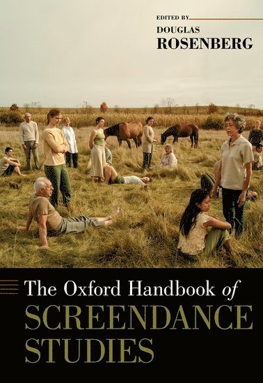 The Oxford Handbook of Screendance Studies 1