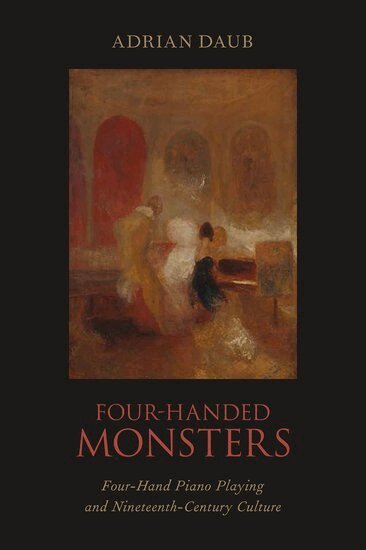 Adrian Daub - Four-Handed Monsters, Inbunden