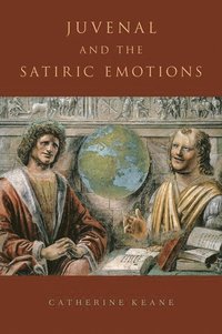 bokomslag Juvenal and the Satiric Emotions