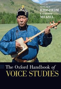 bokomslag The Oxford Handbook of Voice Studies