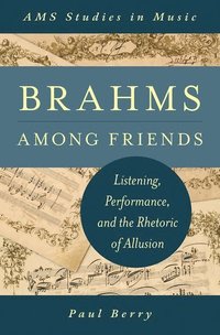 bokomslag Brahms Among Friends