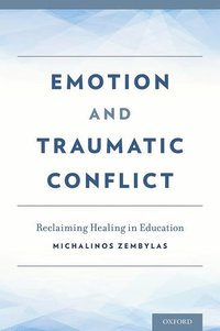 bokomslag Emotion and Traumatic Conflict