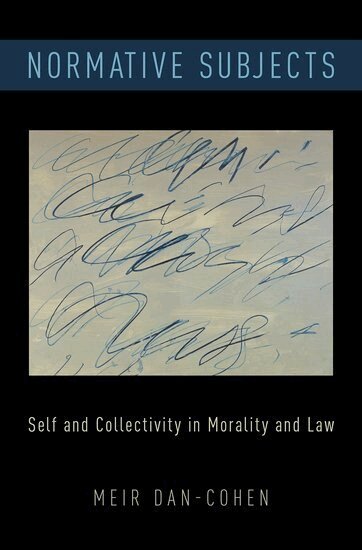 Meir Dan-Cohen - Normative Subjects, Inbunden