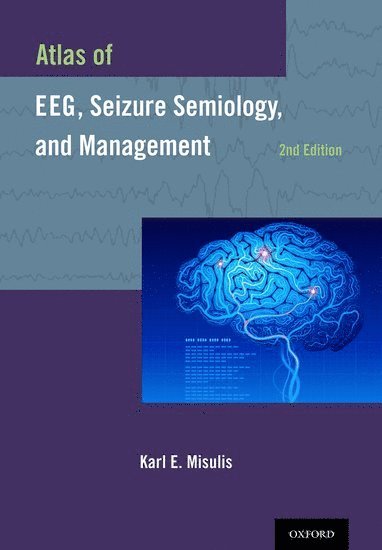 bokomslag Atlas of EEG, Seizure Semiology, and Management