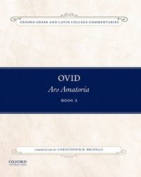 bokomslag Ovid, Ars Amatoria Book Three