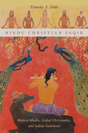 Timothy S. Dobe - Hindu Christian Faqir, Inbunden