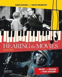 bokomslag Hearing the Movies: Music and Sound in Film History