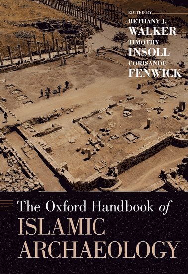 The Oxford Handbook of Islamic Archaeology 1