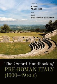 bokomslag The Oxford Handbook of Pre-Roman Italy (1000--49 BCE)