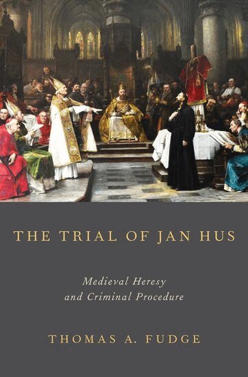 Thomas A. Fudge - The Trial of Jan Hus, Inbunden