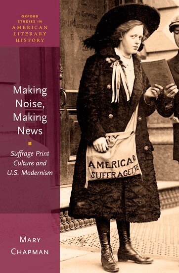 Mary Chapman - Making Noise, Making News, Inbunden