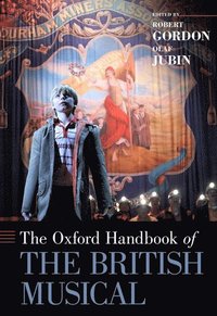 bokomslag The Oxford Handbook of the British Musical