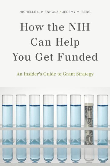 How the NIH Can Help You Get Funded 1