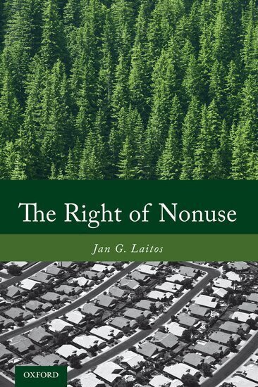 Jan G. Laitos - The Right of Nonuse, Häftad