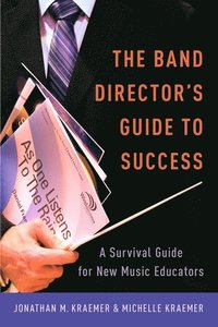 bokomslag The Band Director's Guide to Success
