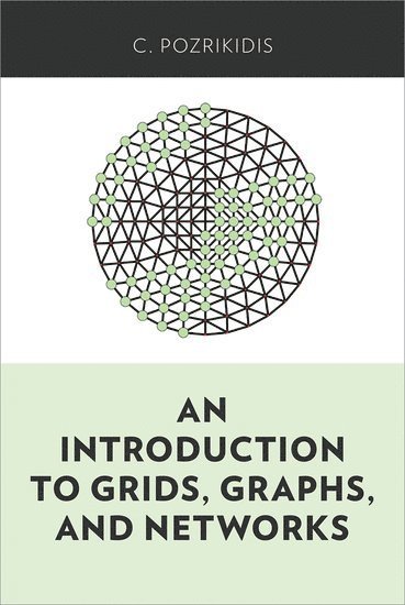 bokomslag An Introduction to Grids, Graphs, and Networks