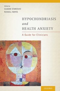 bokomslag Hypochondriasis and Health Anxiety