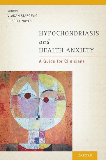 Hypochondriasis and Health Anxiety 1