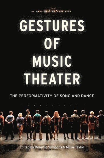 bokomslag Gestures of Music Theater: The Performativity of Song and Dance