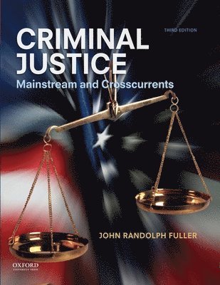 bokomslag Criminal Justice: Mainstream and Crosscurrents