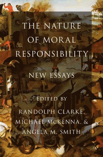 The Nature of Moral Responsibility 1