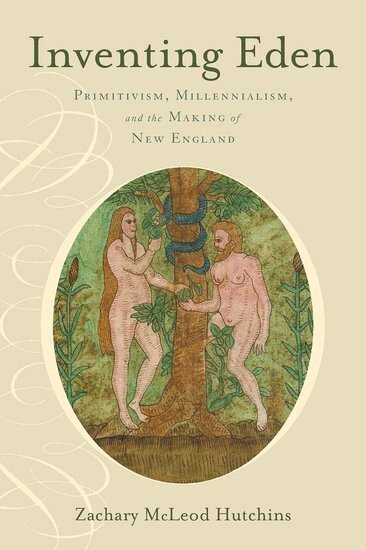 Zachary McLeod Hutchins - Inventing Eden, Inbunden