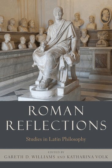 Gareth D. Williams, Katharina Volk - Roman Reflections, Inbunden