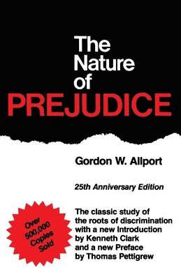 Gordon Allport, Gordon W. Allport, Gordon W Allport - Nature Of Prejudice, Häftad