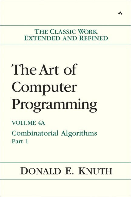 The Art of Computer Programming, Volume 4A: Combinatorial Algorithms, Part 1 1