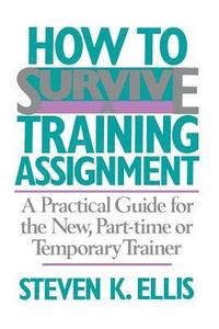 bokomslag How To Survive A Training Assignment