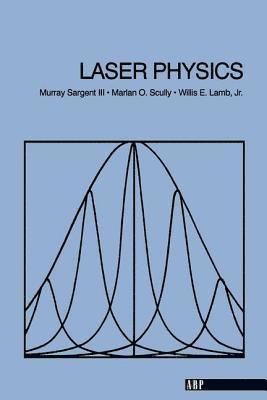 Iii Sargent, Murray, Iii Sargent, Sargent, III Sargent, Murray Iii Sargent - Laser Physics, Häftad