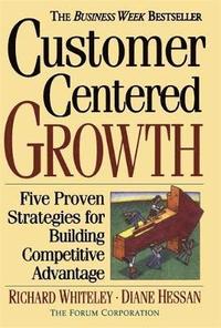 bokomslag Customer-Centered Growth: Five Proven Strategies for Building Competitive Advantage