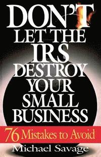 bokomslag Don't Let The Iris Destroy Your Small Business