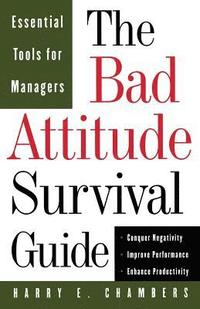 bokomslag The Bad Attitude Survival Guide
