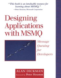 bokomslag Designing Applications with MSMQ