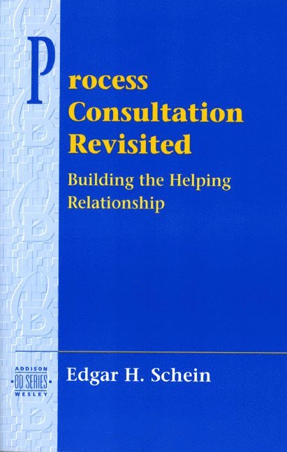 Edgar Schein - Process Consultation Revisited, Häftad