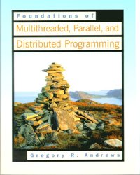 bokomslag Foundations of Multithreaded, Parallel, and Distributed Programming