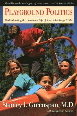 Jacqueline Salmon, Stanley I Greenspan, Stanley I. Greenspan - Playground Politics, Häftad
