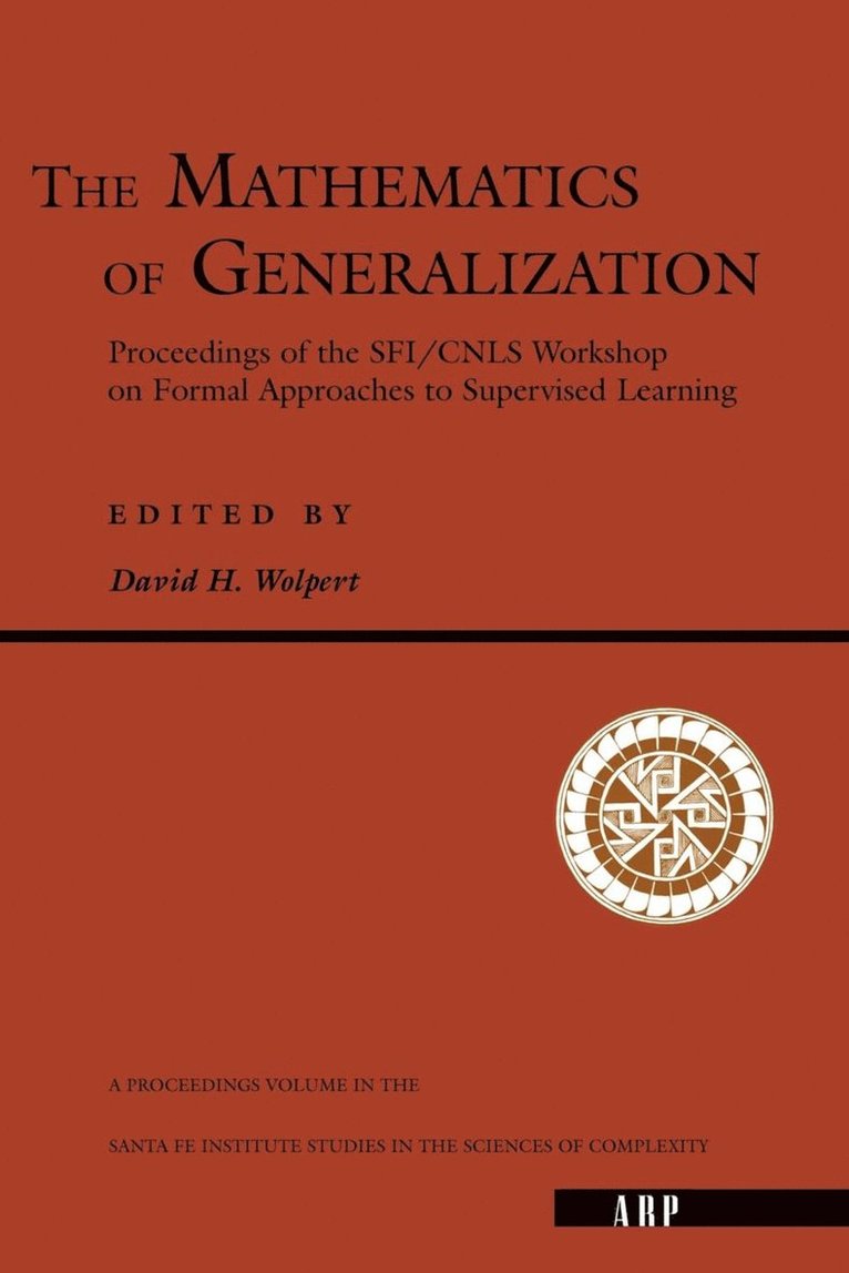 David. H Wolpert, David H. Wolpert - Mathematics Of Generalization, Häftad