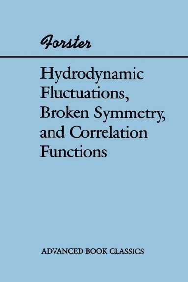 bokomslag Hydrodynamic Fluctuations, Broken Symmetry, And Correlation Functions
