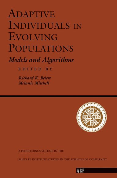 Richard K. Belew, Melanie Mitchell - Adaptive Individuals In Evolving Populations, Häftad