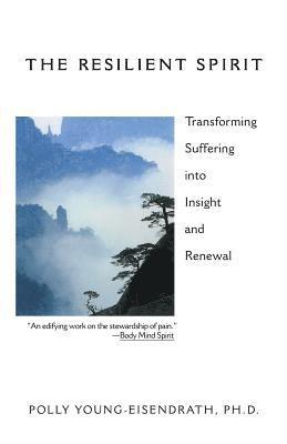 Polly Eisendrath, Polly Young Eisendrath - Resilient Spirit, Häftad