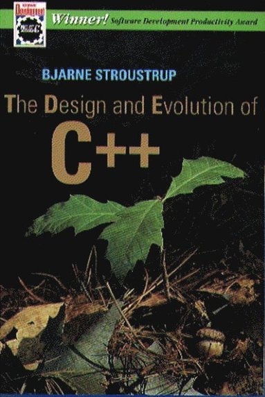 Bjarne Stroustrup - The Design and Evolution of C++, Häftad