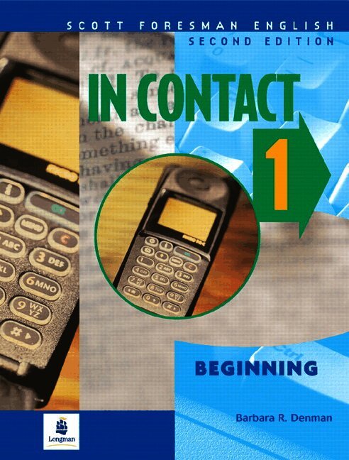 In Contact 1, Beginning, Scott Foresman English