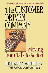 bokomslag The Customer Driven Company