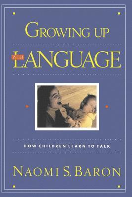 Growing Up With Language 1