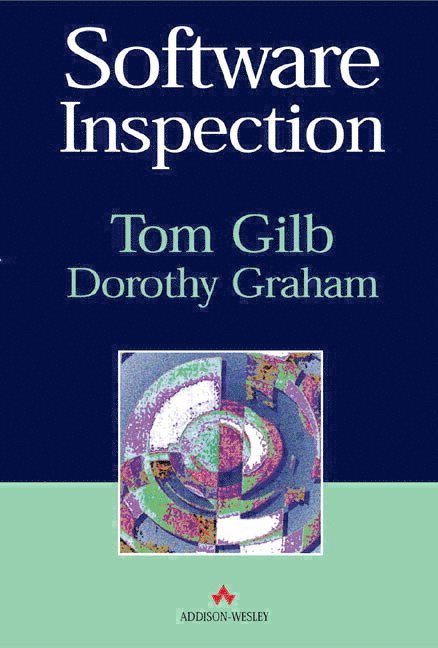 Tom Gilb, Dorothy Graham - Software Inspection, Häftad