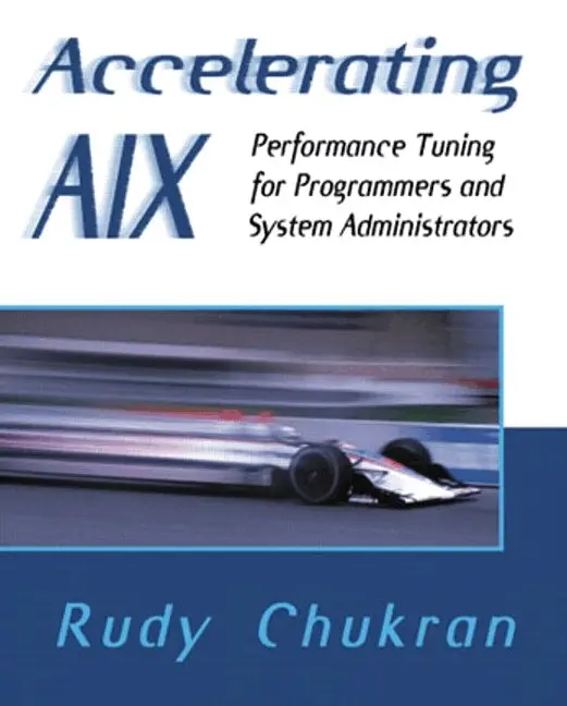 Rudy Chukran - Accelerating AIX, Häftad. Tillgänglighet: Lägg i varukorg