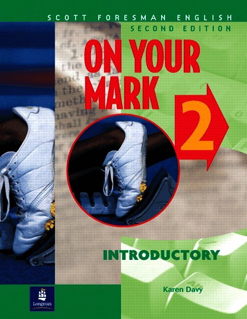On Your Mark 2, Introductory, Scott Foresman English
