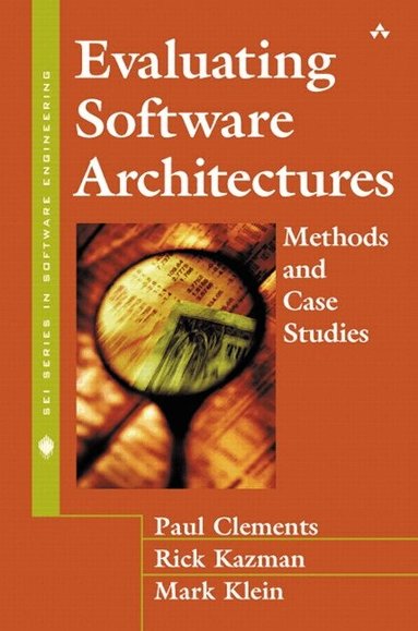 Peter Gordon, Paul Clements, Rick Kazman, Mark Klein - Evaluating Software Architectures, Inbunden